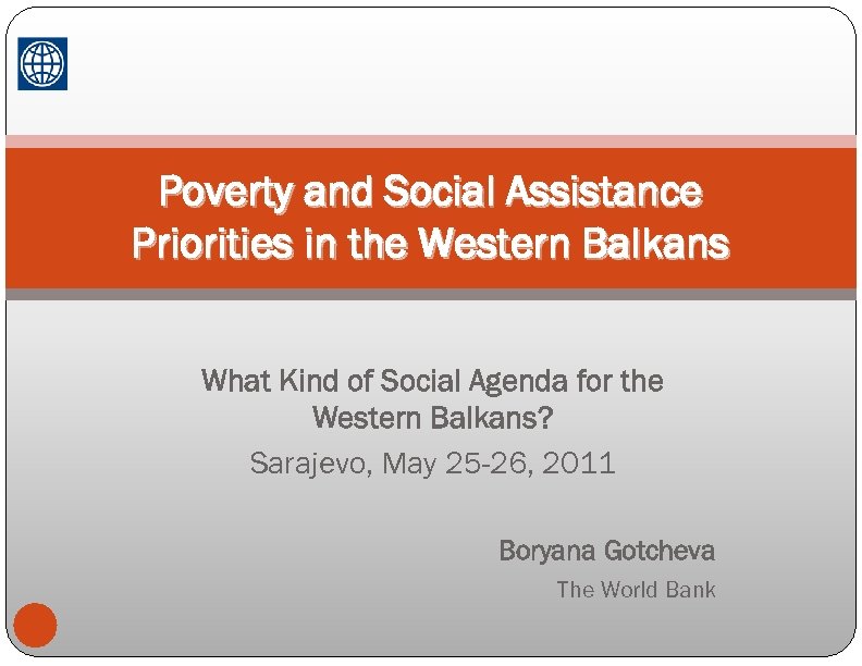 Poverty and Social Assistance Priorities in the Western Balkans What Kind of Social Agenda