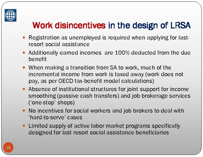 Work disincentives in the design of LRSA Registration as unemployed is required when applying