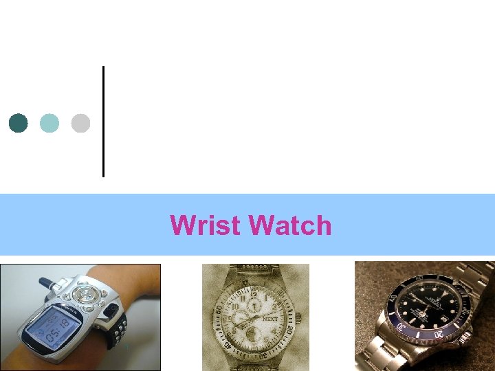 Wrist Watch 1 