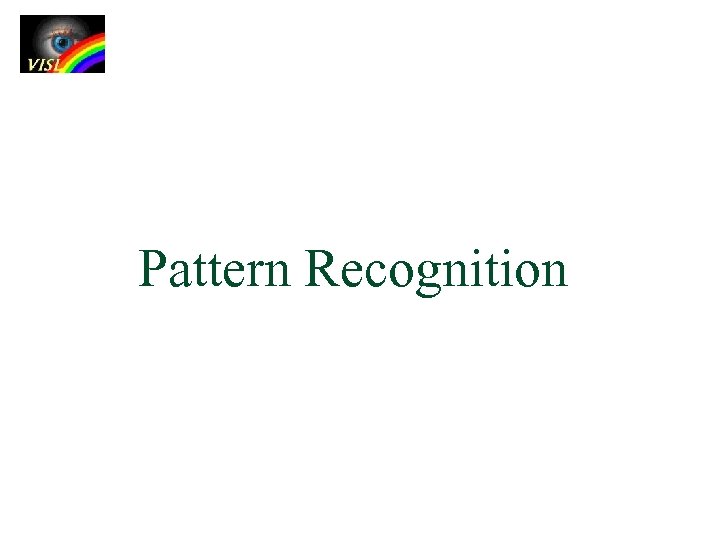 Pattern Recognition 
