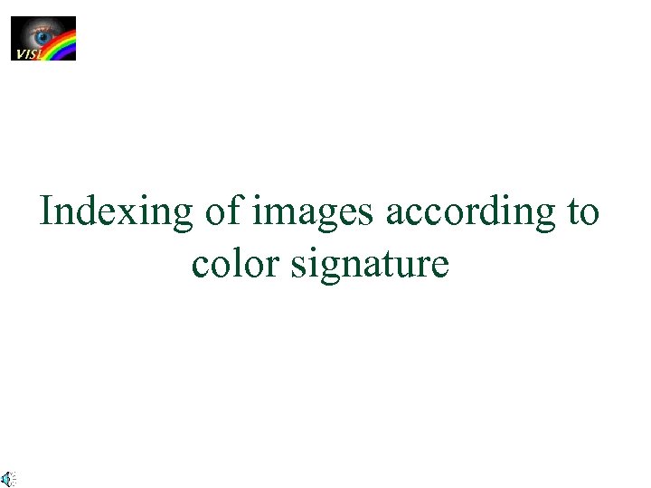Indexing of images according to color signature 