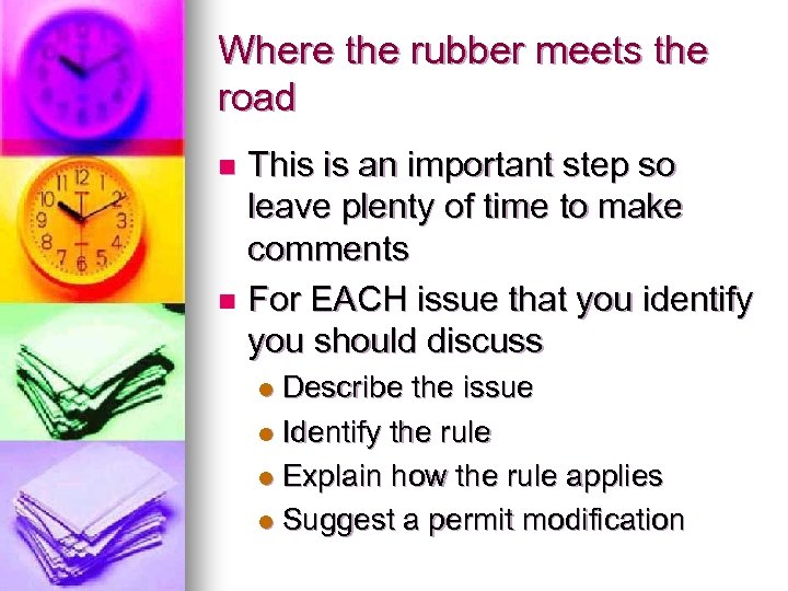 Where the rubber meets the road This is an important step so leave plenty