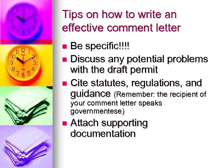 Tips on how to write an effective comment letter Be specific!!!! n Discuss any