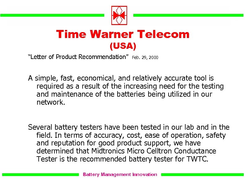 Time Warner Telecom (USA) “Letter of Product Recommendation” Feb. 29, 2000 A simple, fast,