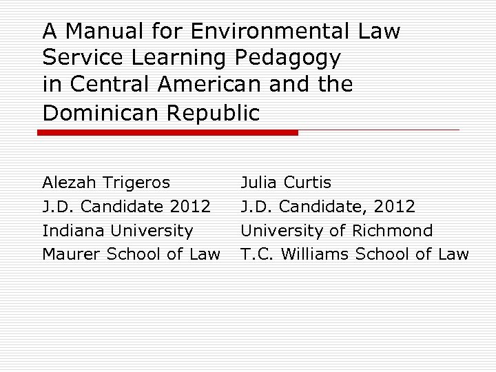 A Manual for Environmental Law Service Learning Pedagogy in Central American and the Dominican