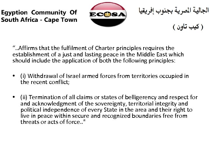 “. . Affirms that the fulfilment of Charter principles requires the establishment of a