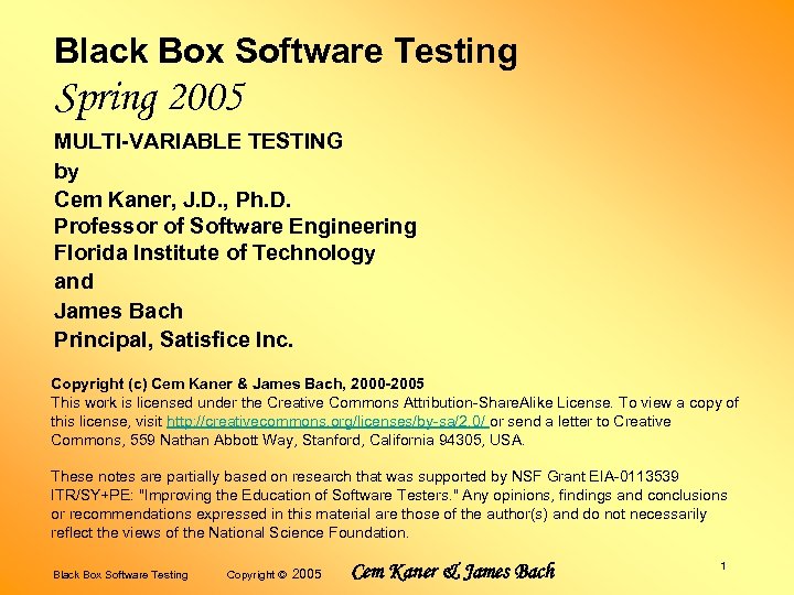 Black Box Software Testing Spring 2005 MULTI-VARIABLE TESTING by Cem Kaner, J. D. ,
