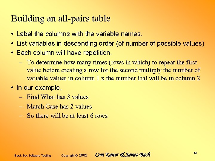 Building an all-pairs table • Label the columns with the variable names. • List