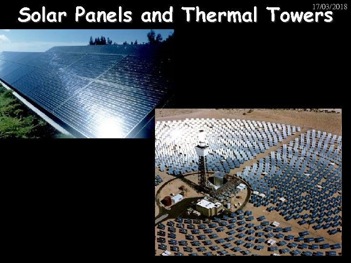 Solar Panels and Thermal Towers 17/03/2018 