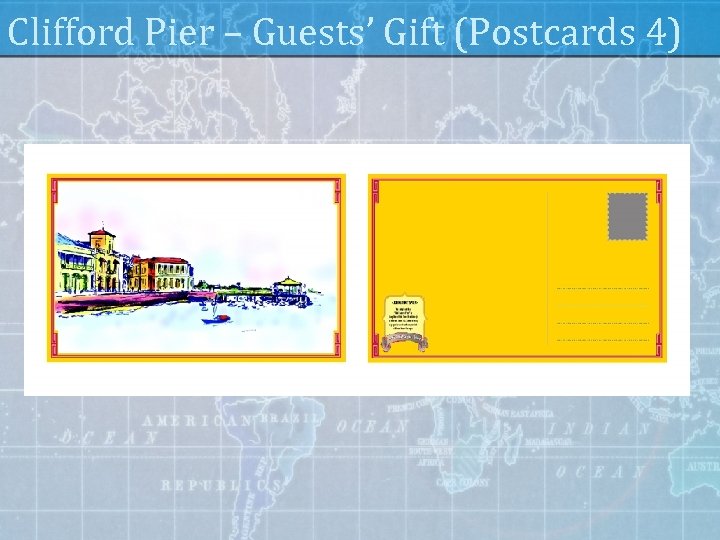Clifford Pier – Guests’ Gift (Postcards 4) 