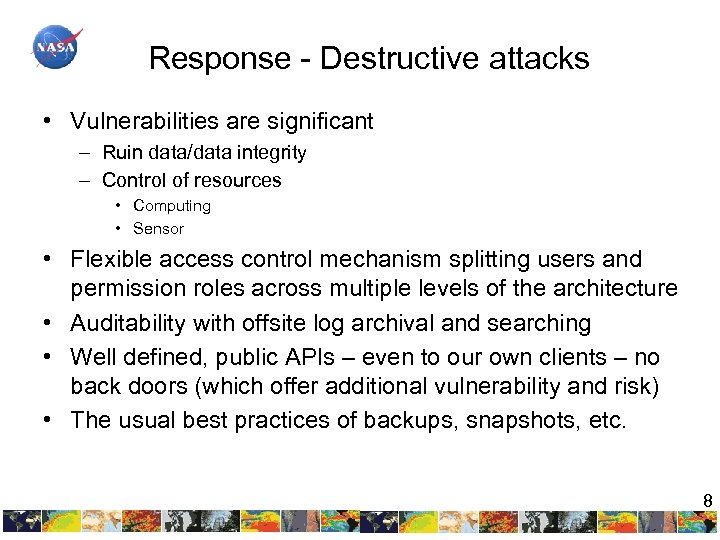 Response - Destructive attacks • Vulnerabilities are significant – Ruin data/data integrity – Control