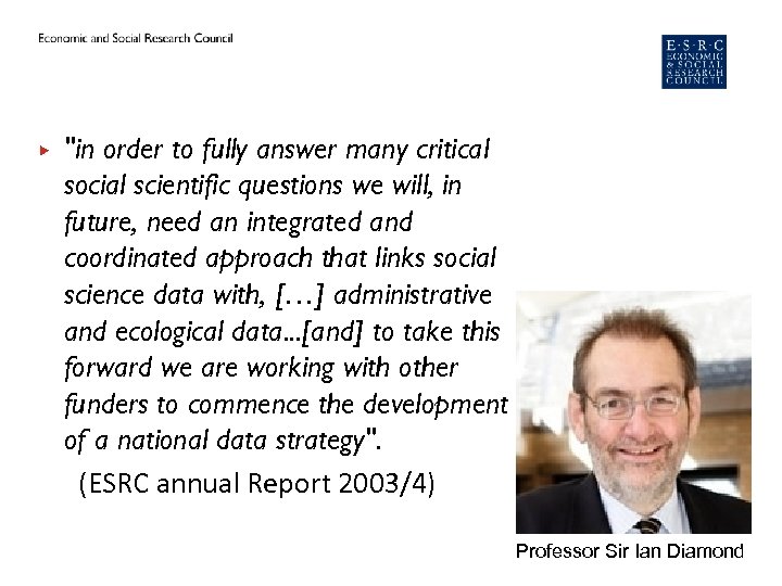 ▶ "in order to fully answer many critical social scientific questions we will, in