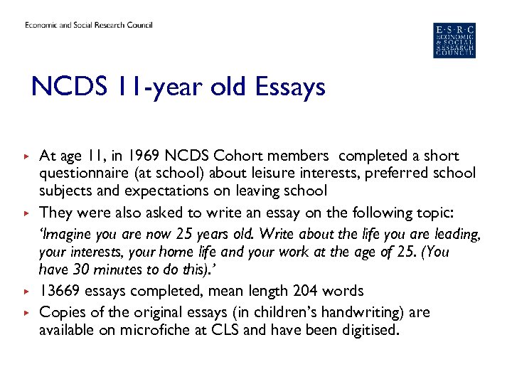 NCDS 11 -year old Essays ▶ ▶ At age 11, in 1969 NCDS Cohort