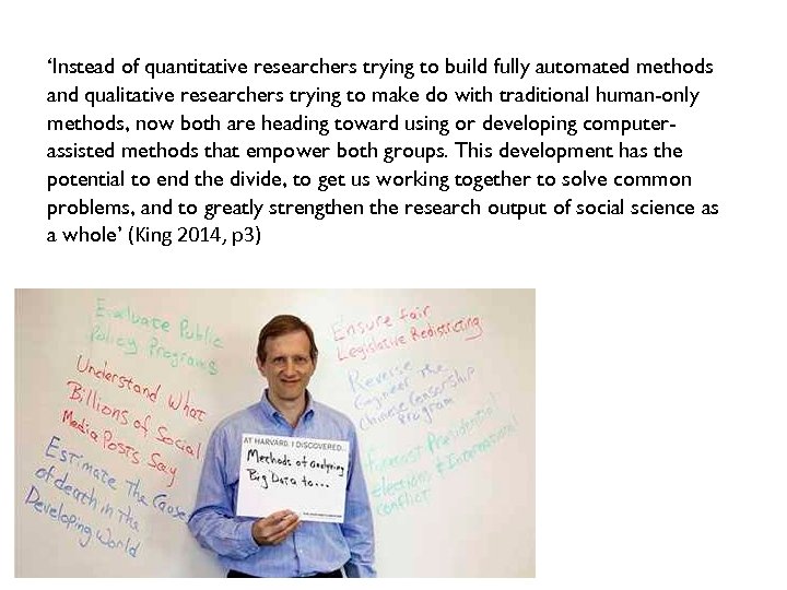 ‘Instead of quantitative researchers trying to build fully automated methods and qualitative researchers trying