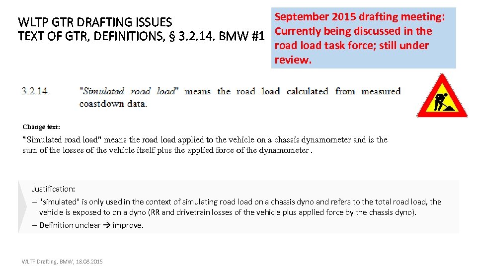 September 2015 drafting meeting: WLTP GTR DRAFTING ISSUES TEXT OF GTR, DEFINITIONS, § 3.