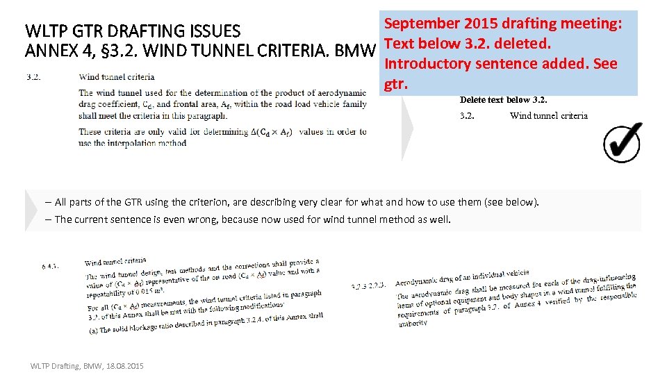 September 2015 drafting meeting: WLTP GTR DRAFTING ISSUES Text ANNEX 4, § 3. 2.