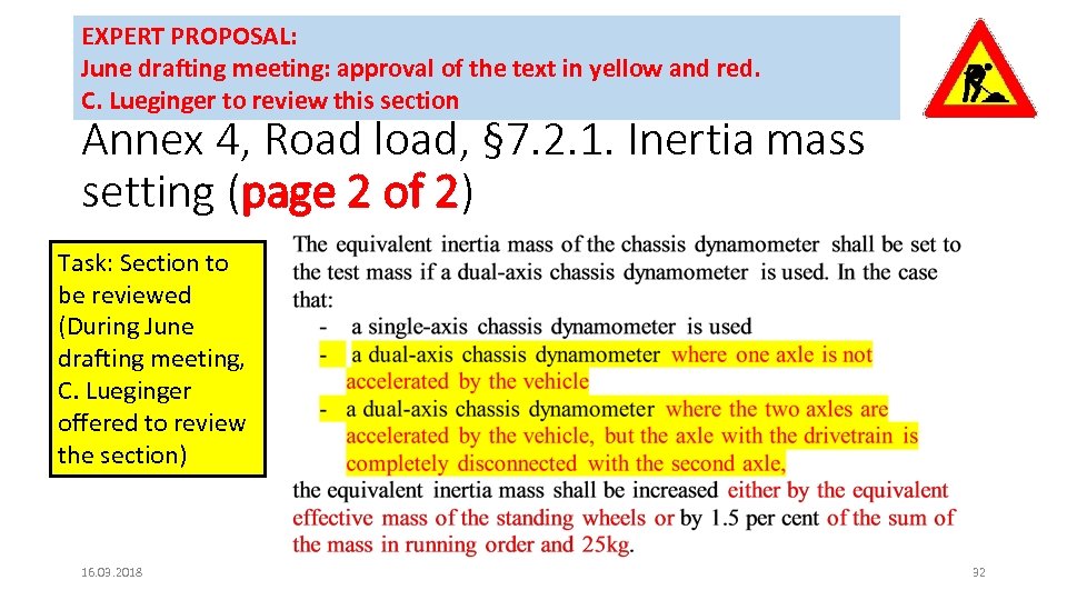 EXPERT PROPOSAL: June drafting meeting: approval of the text in yellow and red. C.