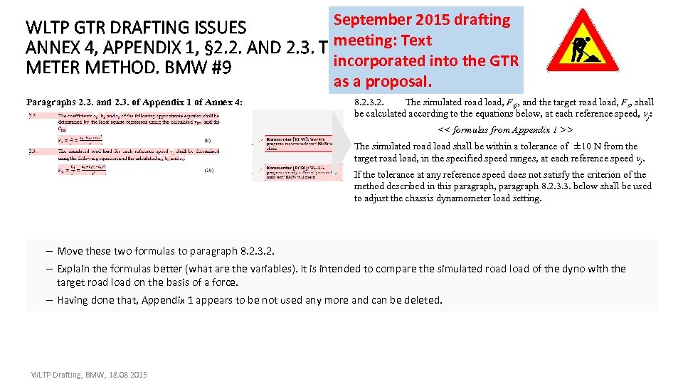 September 2015 drafting WLTP GTR DRAFTING ISSUES meeting: ANNEX 4, APPENDIX 1, § 2.