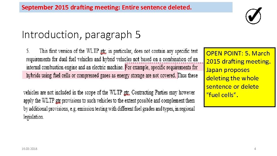 September 2015 drafting meeting: Entire sentence deleted. Introduction, paragraph 5 OPEN POINT: 5. March