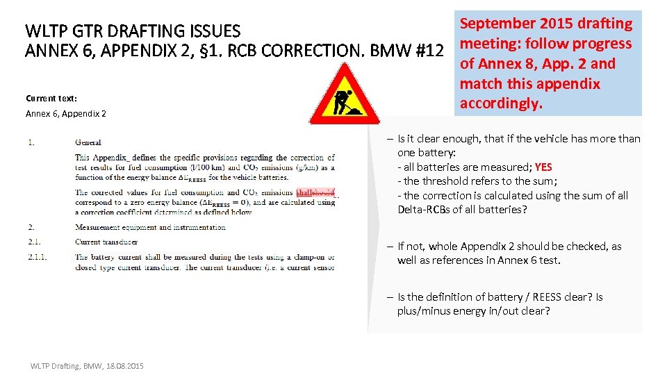 September 2015 drafting WLTP GTR DRAFTING ISSUES ANNEX 6, APPENDIX 2, § 1. RCB