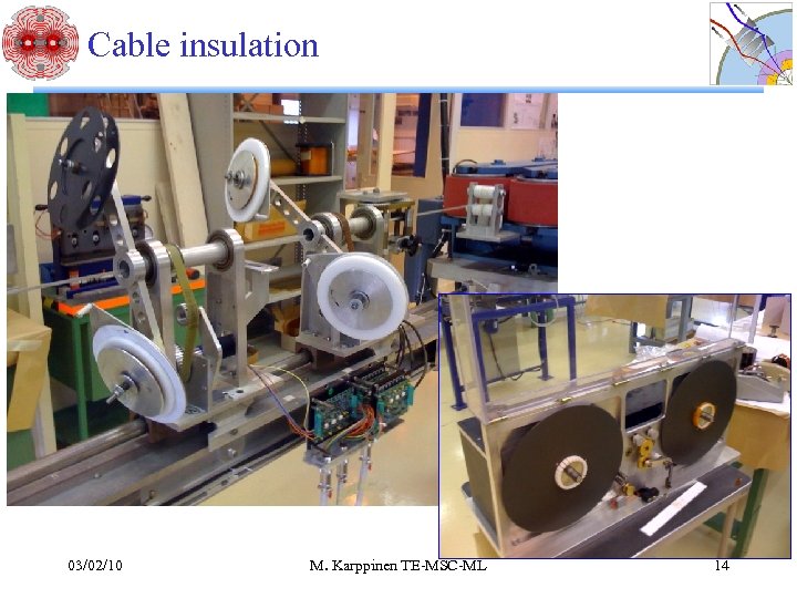 Cable insulation 03/02/10 M. Karppinen TE-MSC-ML 14 