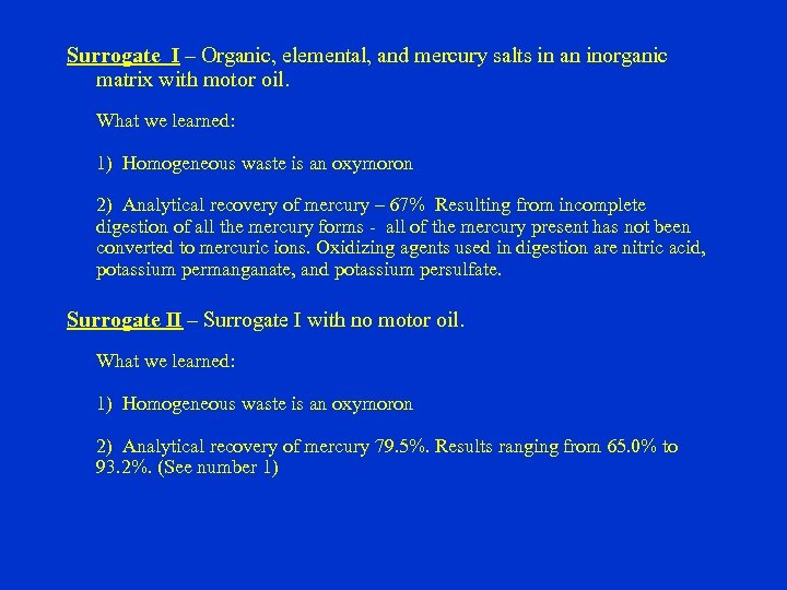 Surrogate I – Organic, elemental, and mercury salts in an inorganic matrix with motor