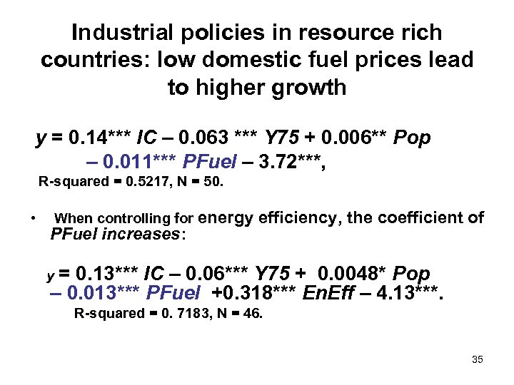 Industrial policies in resource rich countries: low domestic fuel prices lead to higher growth