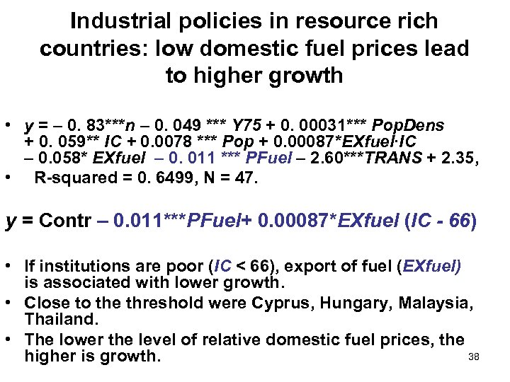 Industrial policies in resource rich countries: low domestic fuel prices lead to higher growth