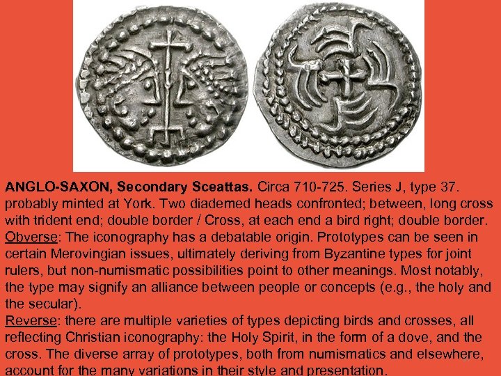 ANGLO-SAXON, Secondary Sceattas. Circa 710 -725. Series J, type 37. probably minted at York.