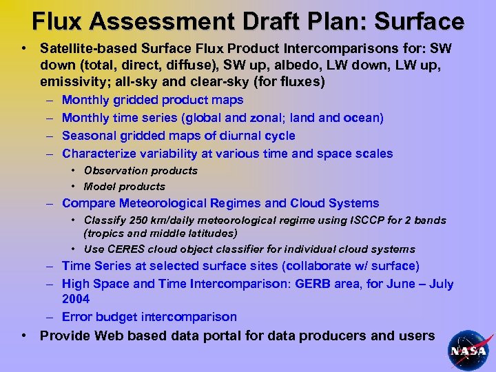 Flux Assessment Draft Plan: Surface • Satellite-based Surface Flux Product Intercomparisons for: SW down