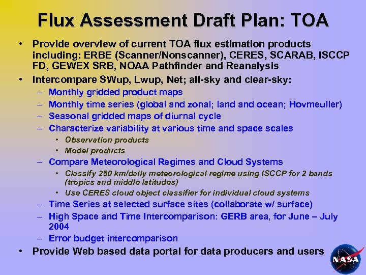 Flux Assessment Draft Plan: TOA • Provide overview of current TOA flux estimation products