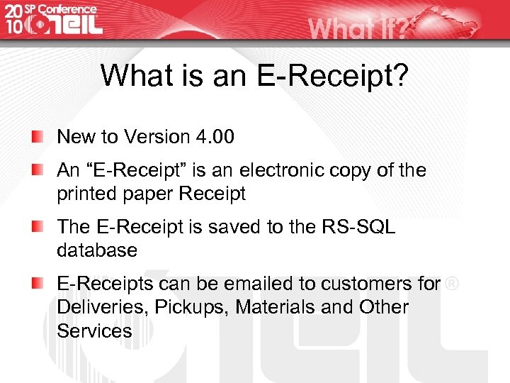 What is an E-Receipt? New to Version 4. 00 An “E-Receipt” is an electronic