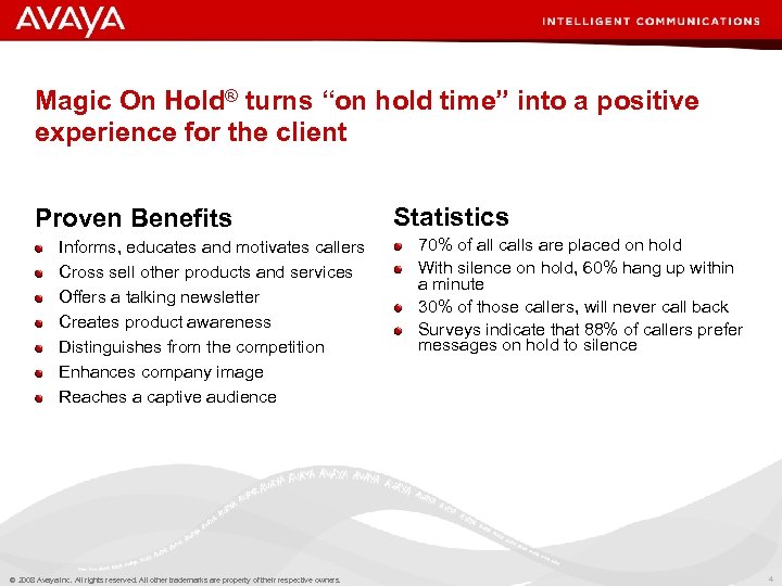 Magic On Hold® turns “on hold time” into a positive experience for the client