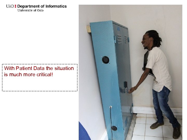 With Patient Data the situation is much more critical! 8 