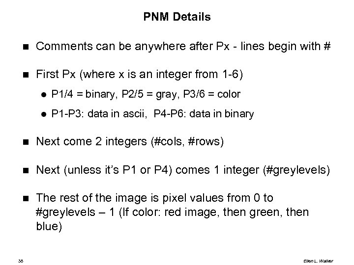 PNM Details Comments can be anywhere after Px - lines begin with # First