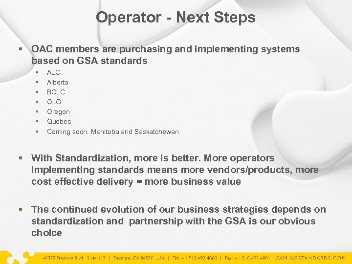 Operator - Next Steps § OAC members are purchasing and implementing systems based on