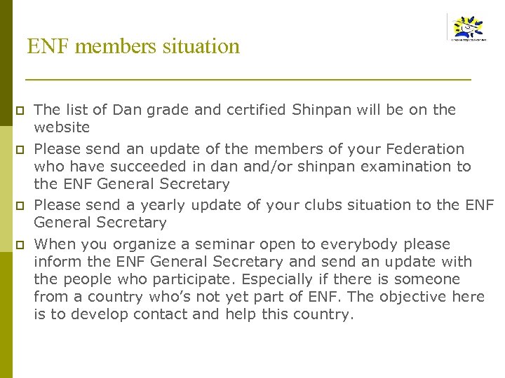 ENF members situation p p The list of Dan grade and certified Shinpan will