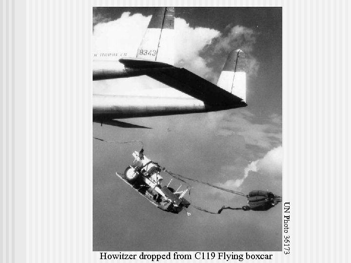 UN Photo 36173 Howitzer dropped from C 119 Flying boxcar 