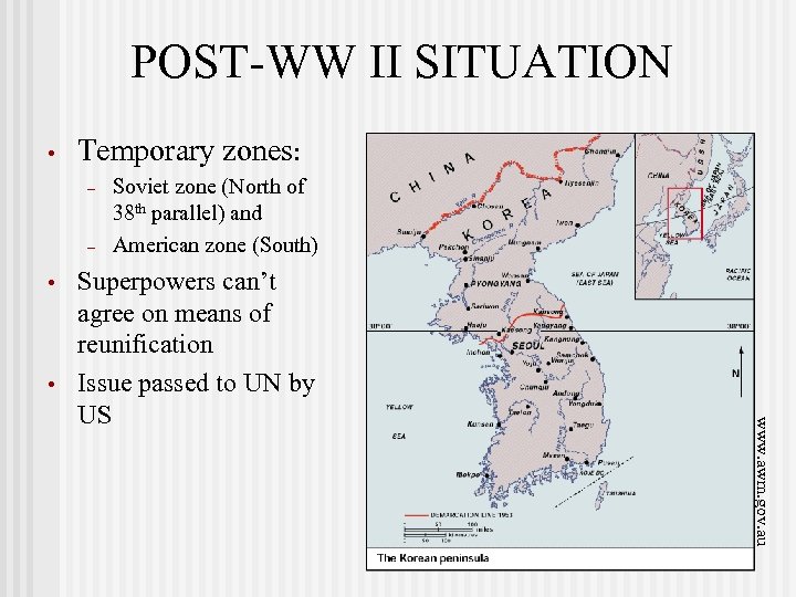 POST-WW II SITUATION • Temporary zones: – – • • Soviet zone (North of