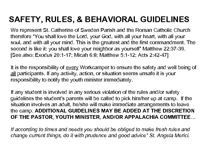 SAFETY, RULES, & BEHAVIORAL GUIDELINES We represent St. Catherine of Sweden Parish and the