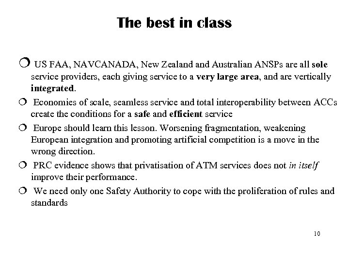 The best in class ¦ US FAA, NAVCANADA, New Zealand Australian ANSPs are all