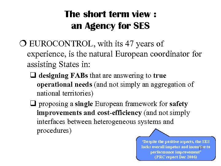 The short term view : an Agency for SES ¦ EUROCONTROL, with its 47