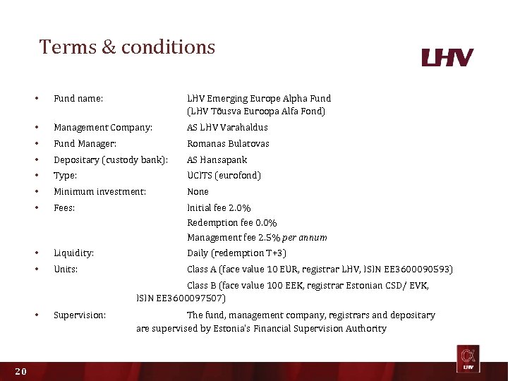 Terms & conditions • Fund name: LHV Emerging Europe Alpha Fund (LHV Tõusva Euroopa