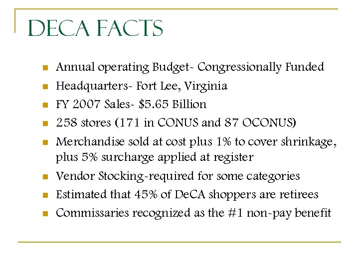 De. CA Facts n n n n Annual operating Budget- Congressionally Funded Headquarters- Fort