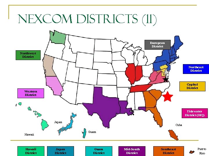 NEXCOM Districts (11) European District Northwest District Northeast District Capitol District Western District Tidewater