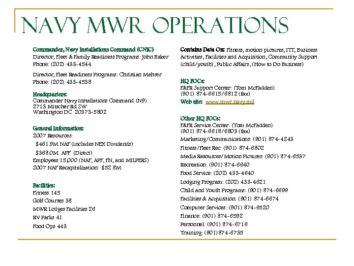 Navy MWR Operations Commander, Navy Installations Command (CNIC) Director, Fleet & Family Readiness Programs: