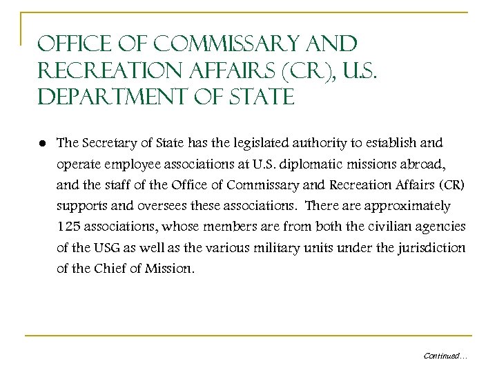 Office of Commissary and Recreation Affairs (CR), U. S. Department of State ● The