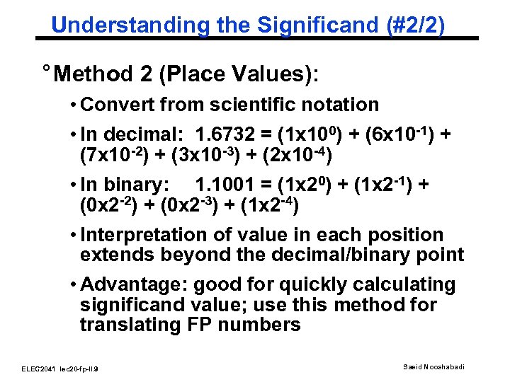 Understanding the Significand (#2/2) ° Method 2 (Place Values): • Convert from scientific notation
