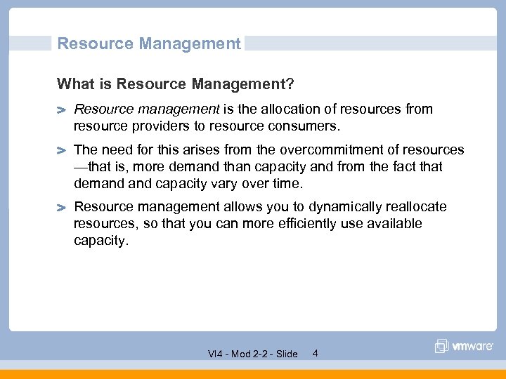 Resource Management What is Resource Management? Resource management is the allocation of resources from