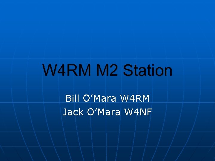 W 4 RM M 2 Station Bill O’Mara W 4 RM Jack O’Mara W